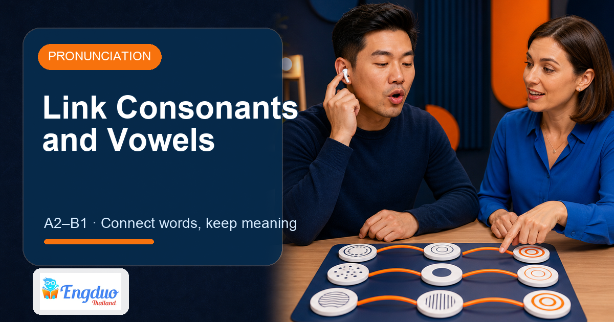 Engduo Pronunciation Lab lesson cover for Link Consonants and Vowels