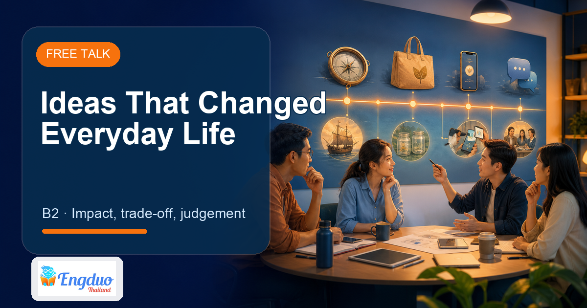 Engduo Free Talk lesson cover for Ideas That Changed Everyday Life