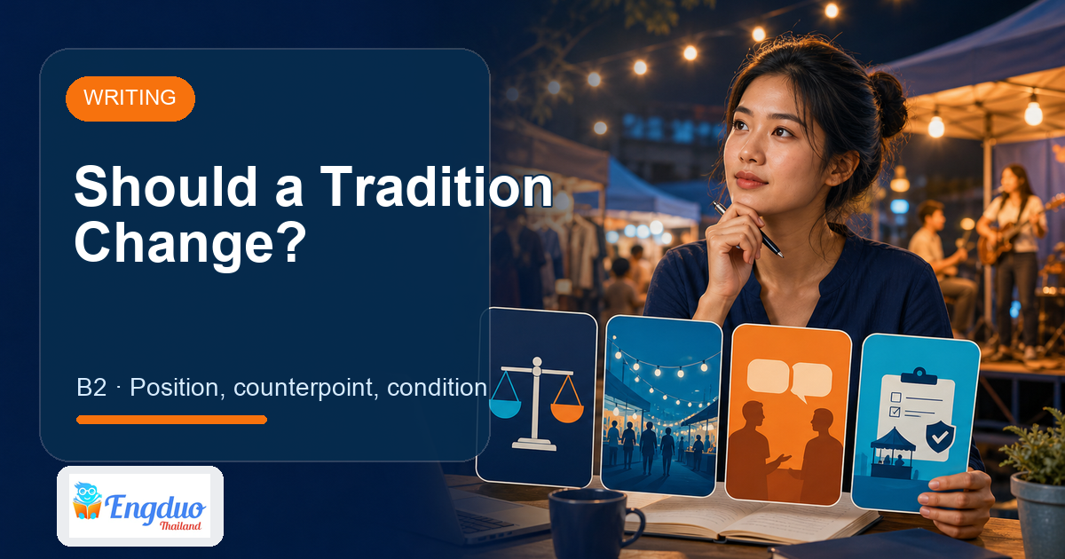 Engduo Writing Practice lesson cover for Should a Tradition Change? A Concise Opinion