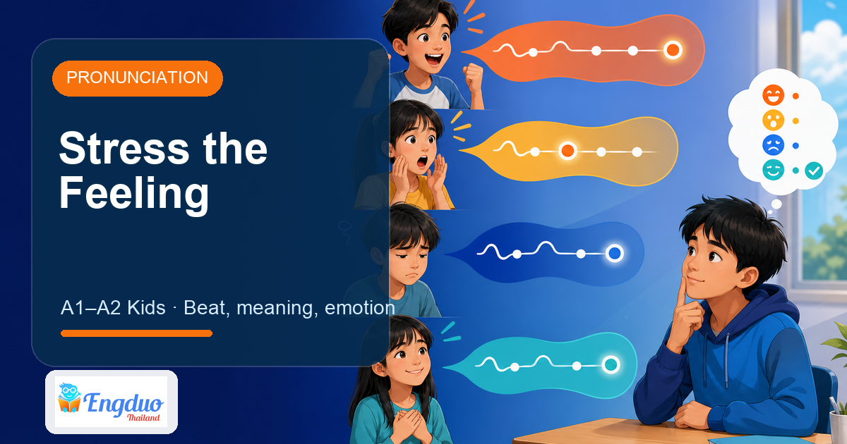Engduo Pronunciation Lab lesson cover for Stress the Feeling
