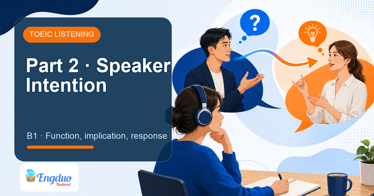 Engduo TOEIC Pilot lesson cover for Part 2: Understand the Speaker’s Intention